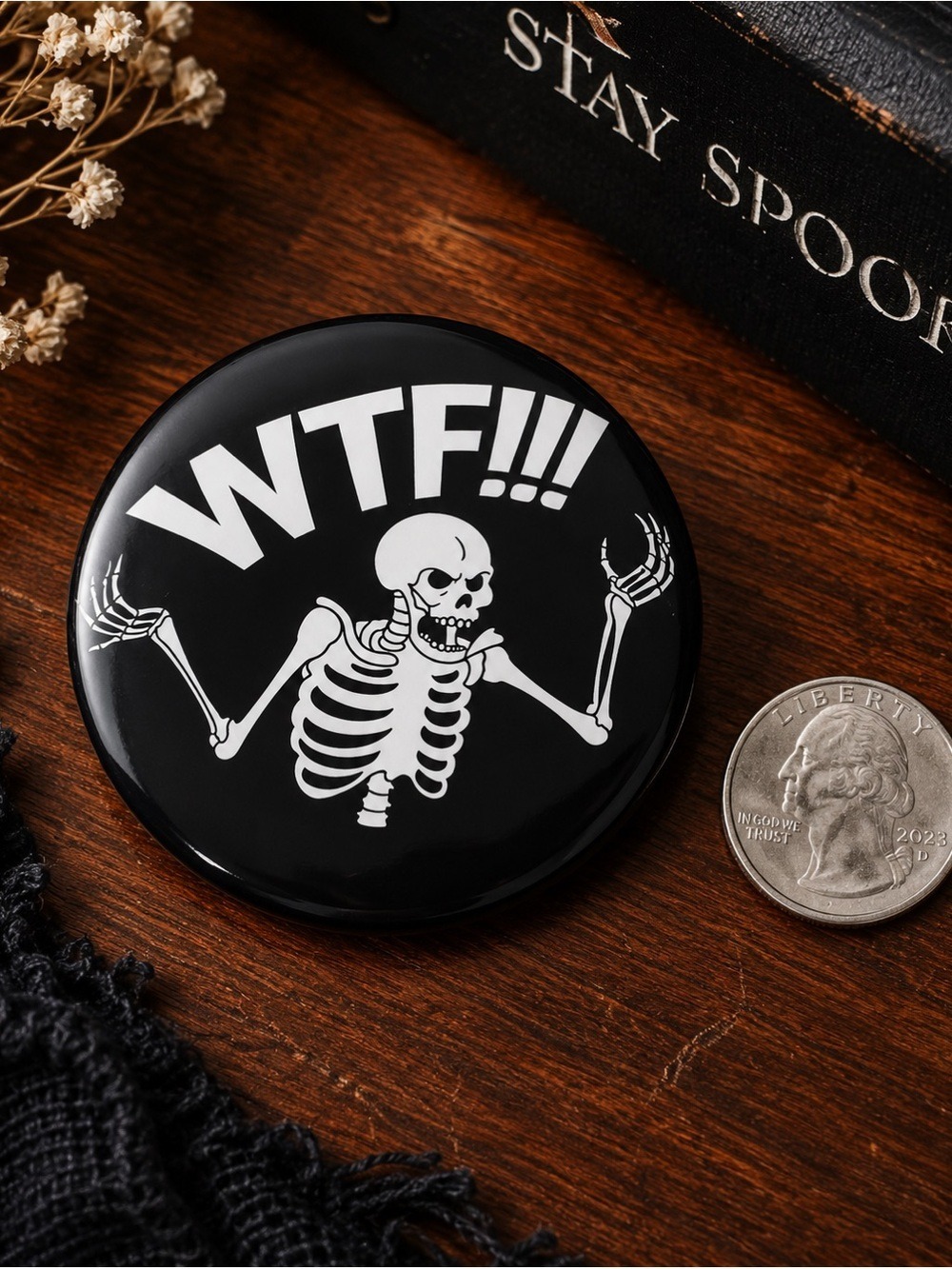 WTF Skeleton Pinback Button Goth Emo Funny Badge